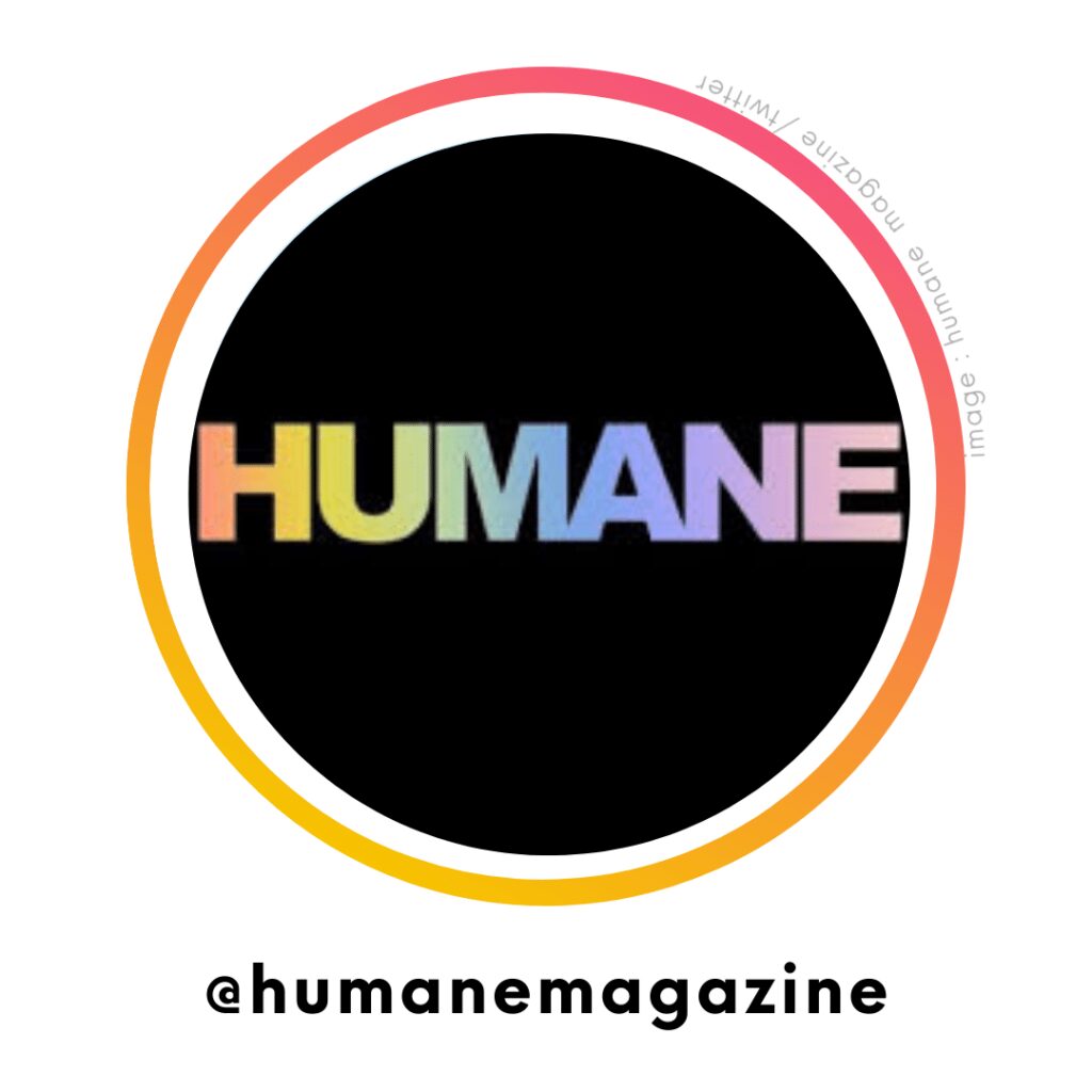 Humane Magazine | ChangeMakr Asia