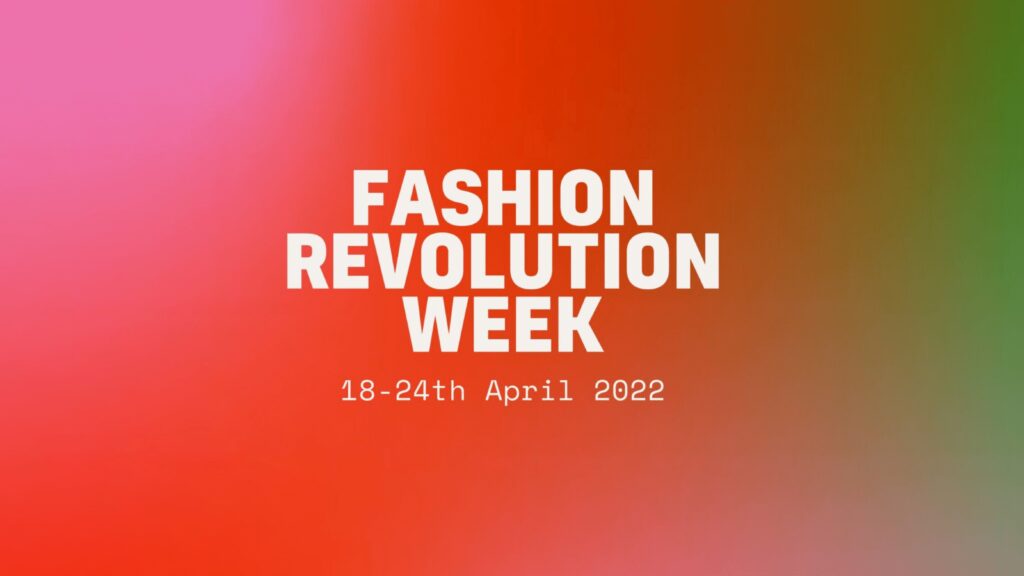 fashion revolution week 2022