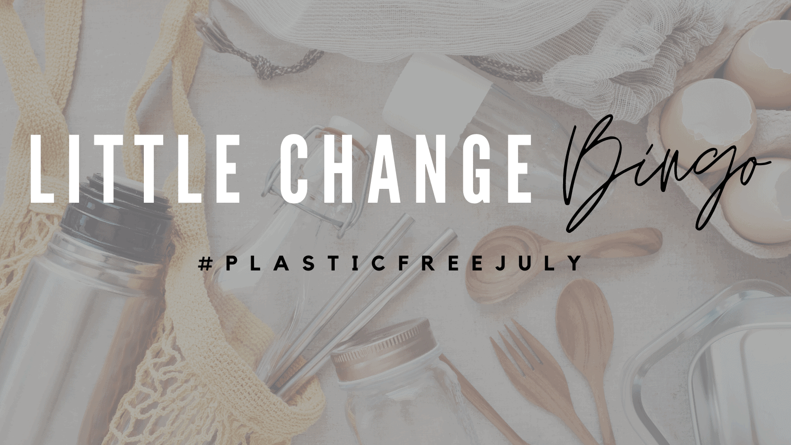 Read more about the article Plastic Free July Movement 2021 : How Are You Getting On ?