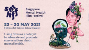 Singapore Mental Health Film Festival 2021