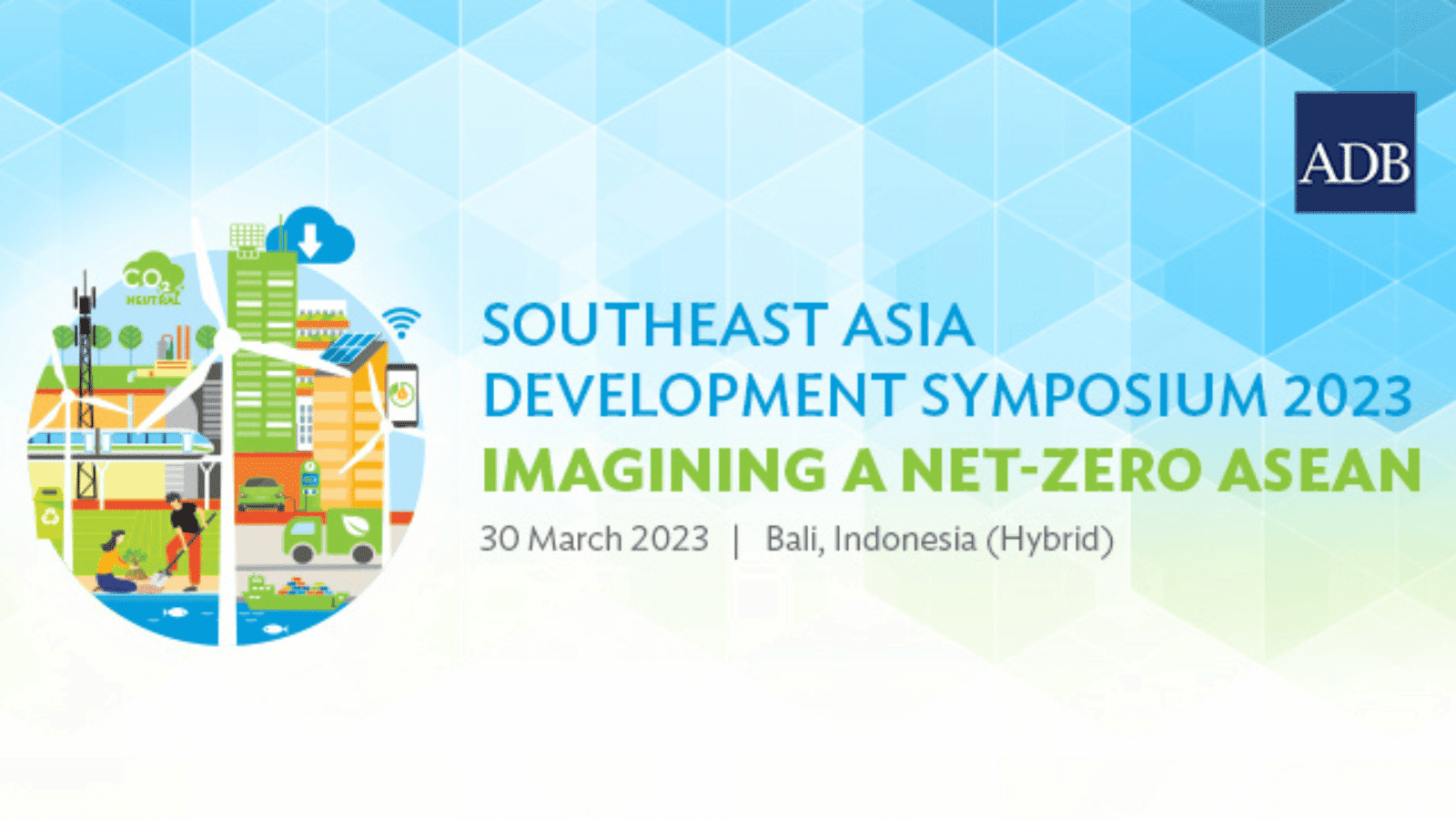 Read more about the article Toward a Net-Zero ASEAN : ADB Southeast Asia Development Symposium 2023