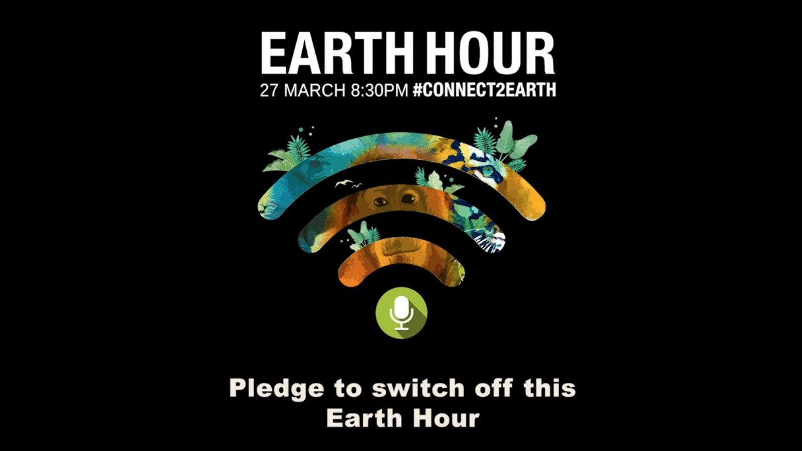 Read more about the article Two Days To Earth Hour 2021 : Switch Off The Lights And Speak Up For Nature